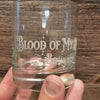 Blood of My Enemies Bourbon Drinking Glass