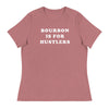 Bourbon is for Hustlers Women's T-Shirt